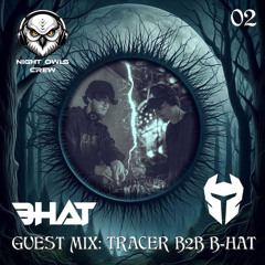 N.O.C Guestmix #02 By B-Hat & Tracer