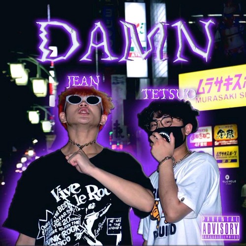 DAMN-JEAN[Tetsuo remix]