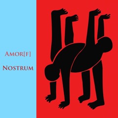 Amor [f] - Nostrum
