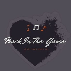 Back In The Game - Wu-Tang X Else X Ron Isley X L'Entourloop X Biga*Ranx (Fredy High Mash Up)