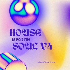 House is for the Soul 4