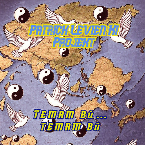 Temam bû… temam bû  Kurdische Version - Patrick Levien Projekt