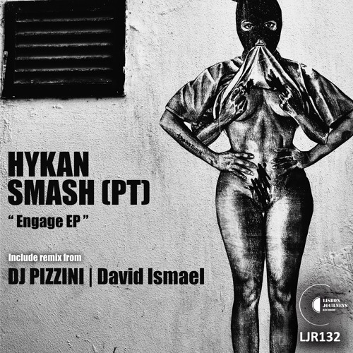 HYKAN, SMASH (PT)  - Engage (Original Mix) [LJR132]
