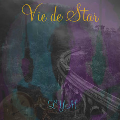 VIE DE STAR