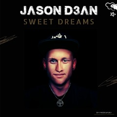 Jason D3an - Sweet Dreams (Album2024) Mega Mix