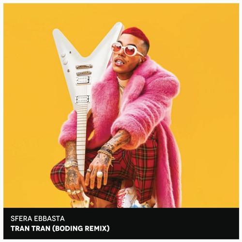 Tran Tran (BODING Remix) | Sfera Ebbasta