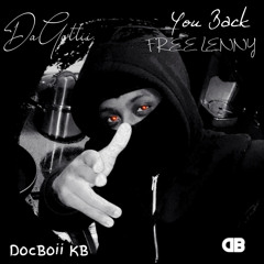 You Back(FREE LENNY) Ft. Docboii Kb