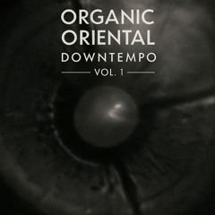 Organic Oriental Downtempo – Vol.1