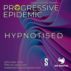 Hypnotised - Progressive Epidemic Guest Mix - May 2023