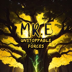 MR.E - Unstoppable Forces(FREE DOWNLOAD)