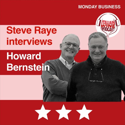 Ep. 1243 Howard Bernstein | Get US Market Ready With Italian Wine People