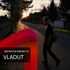 Abstracted /13 - Vladut