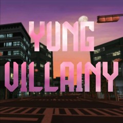 YUNG VILLAINY EP