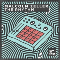 Malcolm Zeller - The Rhythm