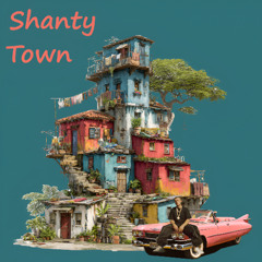 Shanty Town