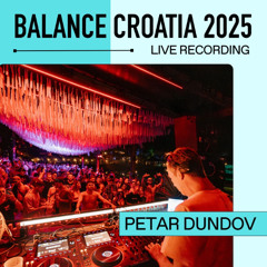 Live From Balance Croatia 2025: Petar Dundov