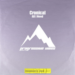 Cronical - All I Need [Progressive Vibes Light - PVM1158L]