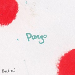 Pintai Mix 002: Pango (live)