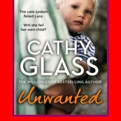 [Doc] Unwanted: The care system failed Lara. Will she fail her own child?