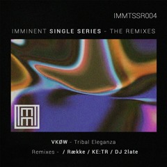 Premiere: VKØW - Tribal Eleganza (Række Hardtool Remix) [IMMTSSR004]