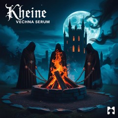 Kheine - Vechna Serum (Original Mix)