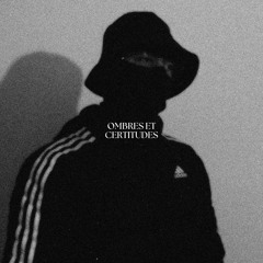 Ombres Et Certitudes