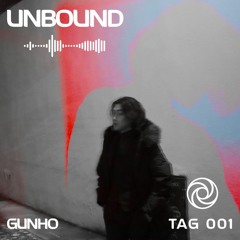 Unbound TAG 001 - GUNHO