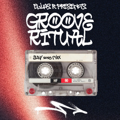 Elias R - Groove Ritual Mix - July 2025