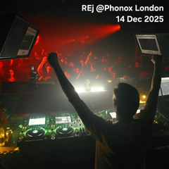 REj @Phonox London | 14 Dec 2025 (4hr Set)