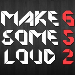 Make Some Loud 652 S13E26 [HD]