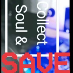 Collect Soul & Save