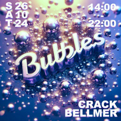 Everyday I'm Bubblin' | DJ JLo @ Bubbles | Crack Bellmer, 26.10.24