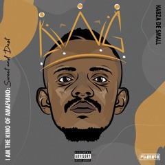 Kabza De Small I Am The King Of Amapiano - Full Disc 1 ( The HazyZee Mix) - Mixed By HazyZee DJ
