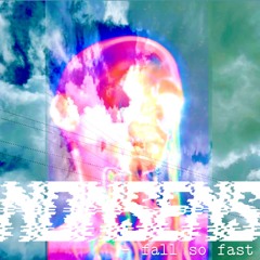 4. N0N$3NC€ —> we fall so fast…. (dem0) prod wurlishmouk