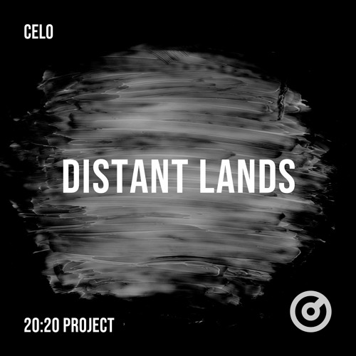 PREMIERE: CELO 'Distant Lands' [2020 Project Part 4]