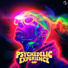 ✖ Dzp - Psychedelic Experience [FREEDOWNLOAD] ✖