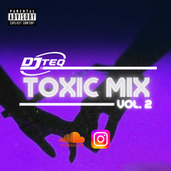 Toxic Mix Vol. 2