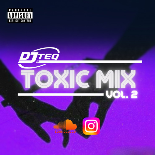 Toxic Mix Vol. 2