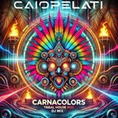 Carnacolors - DJ Mix Carnival 2025 - DJ Caio Pelati