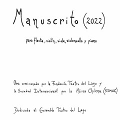 MANUSCRITO (2022) flauta, violín, viola, violoncello y piano