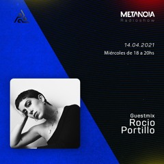 Metanoia pres.  Rocio Portillo [Exclusive Guestmix]