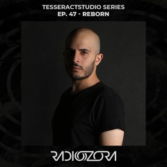REBORN | TesseractsTusdio series ep. 47 | 15/10/2021