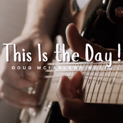 This Is the Day