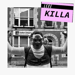 lexe - KILLA