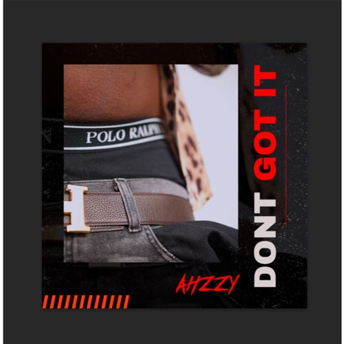 Don't Got It