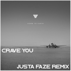 Crave You (feat. Giselle) (Justa Faze Remix) (SKIO Remix Contest Submission)
