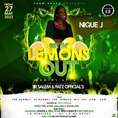Nique J - Get The Lemons Out 🍋