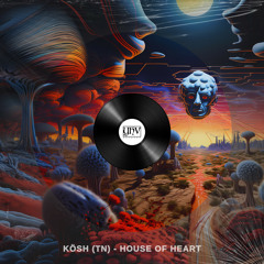 Kösh (TN) - House Of Heart (Original Mix) [YHV RECORDS]