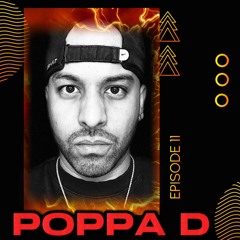 IMMERSIVE EP. 11 POPPA D