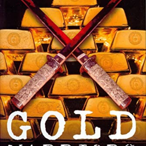 [GET] EPUB 📤 Gold Warriors: America's Secret Recovery of Yamashita's Gold by  Sterli